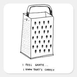 I Feel Grate Quadratischer Aufkleber