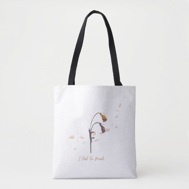 I Feel Too Much_Minimalist Wilted Flower Totebag (Vorderseite)