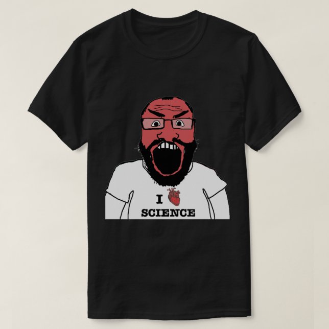 I FEHLT WISSENSCHAFTSREDDIT WISSENSCHAFTLER 4CHAN  T-Shirt (Design vorne)