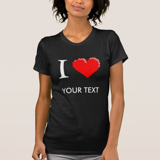 I fertigte Liebe (Ihr Text) T-Shirt besonders an (Vorderseite)