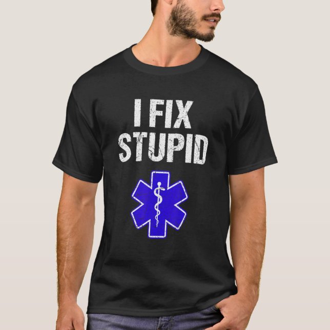I Fix Stupid Paramedic Retro EMT EMS erste Reaktio T-Shirt (Vorderseite)