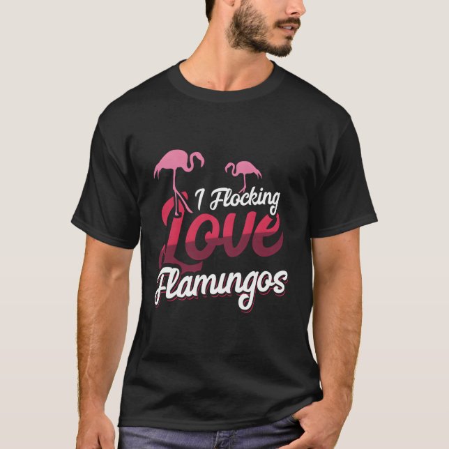 I Flocking Liebe Flamingos T-Shirt (Vorderseite)
