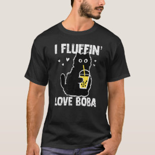 I Fluffinu2019 Liebe Boba Funny Cat Bubble Tea Wom T-Shirt