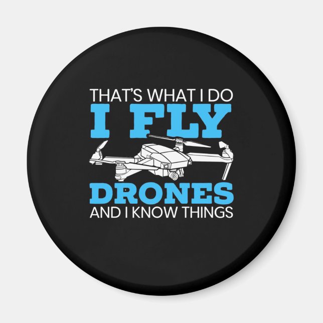 I Fly Drones Magnet (Vorne)