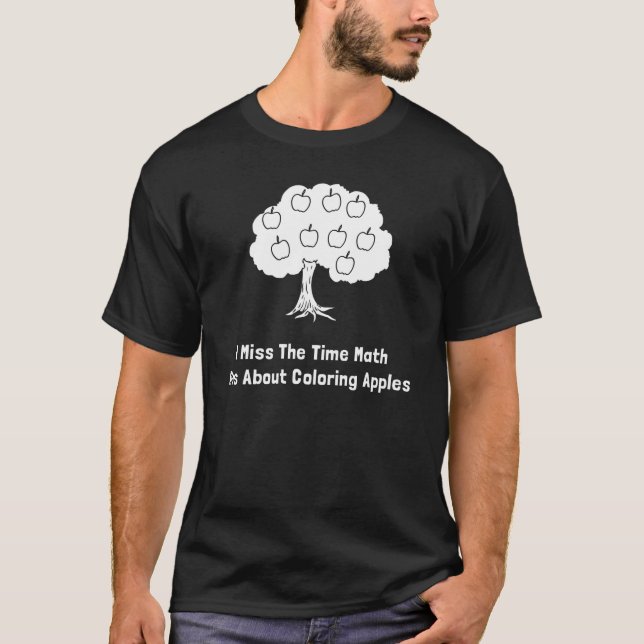 I Fräulein The Time Math Was über Farbton-Äpfel T-Shirt (Vorderseite)