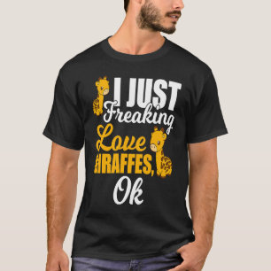 I Freaking Liebe Giraffen Tier T-Shirt