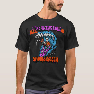 I Freaking Love Summerween Surfing Skeleton T-Shirt
