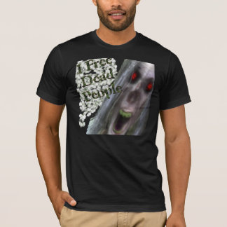 I freie tote Leute T-Shirt