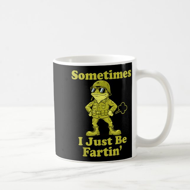 I Frog Humor Sarcastic Sometimes Just Fartin Meme Kaffeetasse (Rechts)