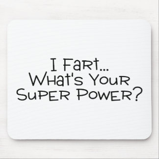 I Furz, was Ihr SuperPower 2 ist Mousepad