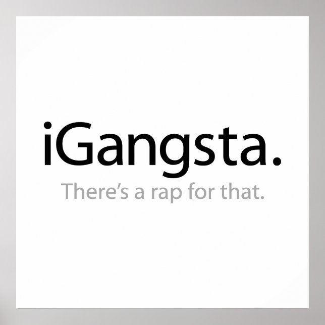 i Gangsta - Dafür gibt es einen Rap Poster (Vorne)