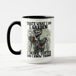 I Garden Drink Kaffee Know Dinge Funny Skelett Tasse