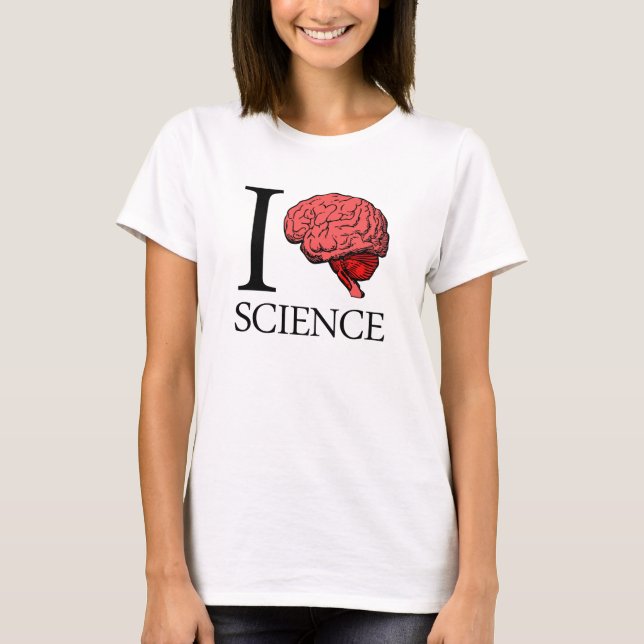 I Gehirn-Wissenschaft (ich kenne Wissenschaft) T-Shirt (Vorderseite)