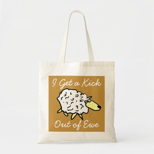 "I get a kick out of ewe" Sheep Project Bag Tragetasche (Vorne)