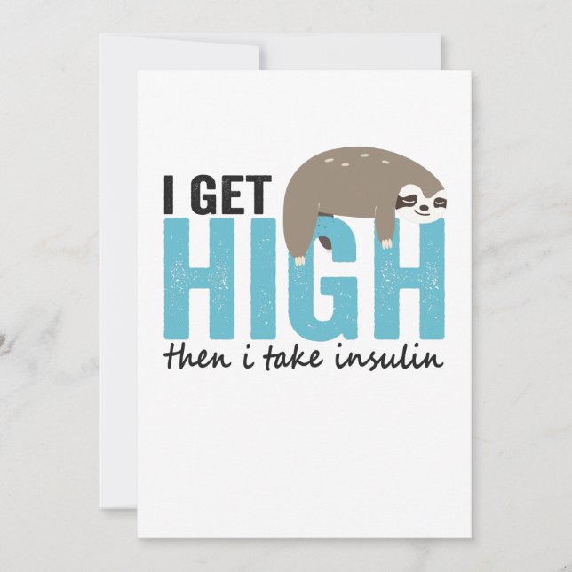 I Get High Then I Take Insulin Funny Diabetic Gift Dankeskarte (Vorderseite)