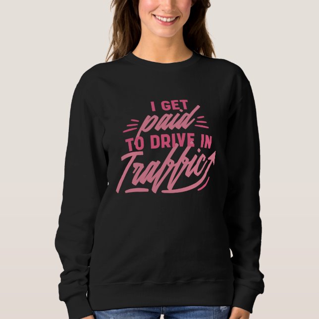 I get paid to drive traffic  Marketing Job Retro Sweatshirt (Vorderseite)