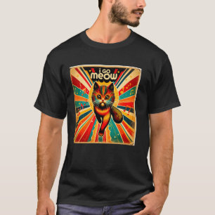 I Go Meow - Funny Cat Singememe Design T-Shirt