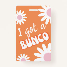I Got A Bunco Groovy Mod Ausweis