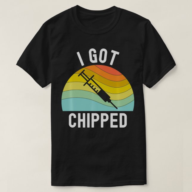 I Got Chipped Vaccines Funny Pro Vaccination Vaer  T-Shirt (Design vorne)