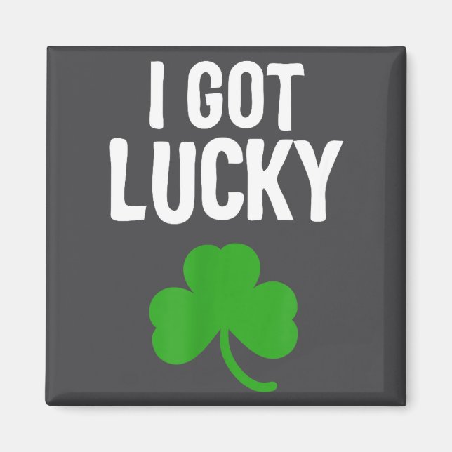 I Got Lucky Dad St Patricks Day Pregnancy Announce Magnet (Vorne)
