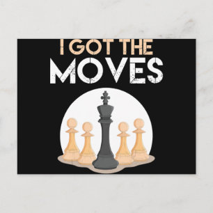 i got moves chess player chess lover men kid ankündigungspostkarte