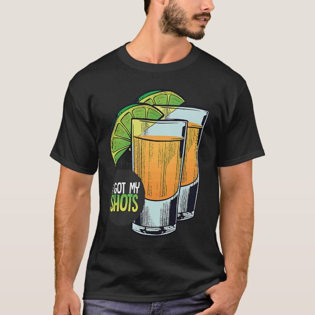 I Got My Shots 2 Shot Glasses Lime Wedges  Vaccina T-Shirt (Vorderseite)
