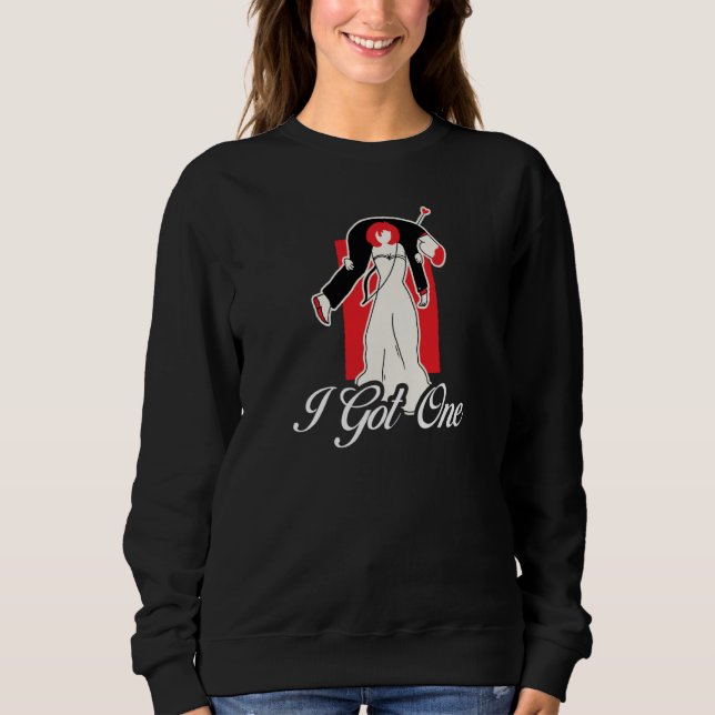 I Got One Bride Bachelorette Just Married Wedding  Sweatshirt (Vorderseite)