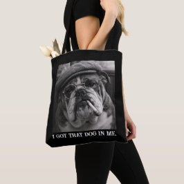 I Got That Dog In Me Custom Funny Dog Picture Gift