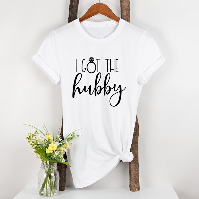 I Got the Hubby Engaged Fun Bridal T-Shirt (Von Creator hochgeladen)
