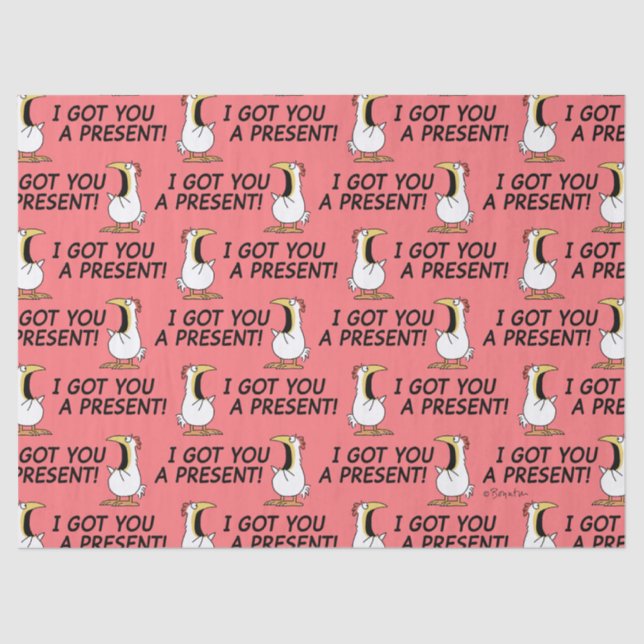 I GOT YOU A PRESENT! shouty chicken Seidenpapier (Vorderseite)