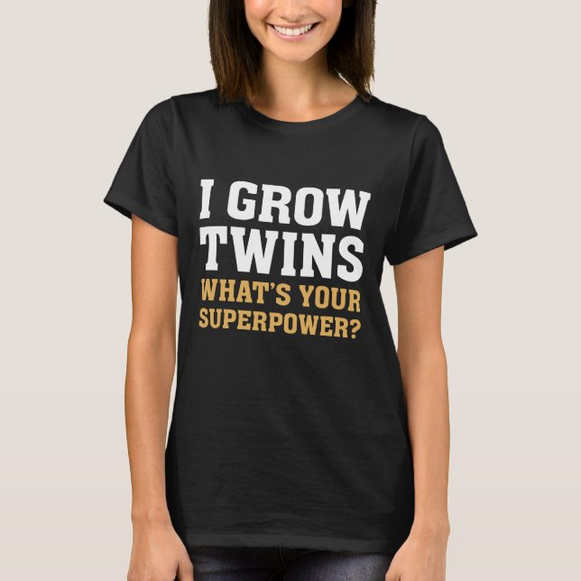 I Grow Twins T-Shirt (Vorderseite)