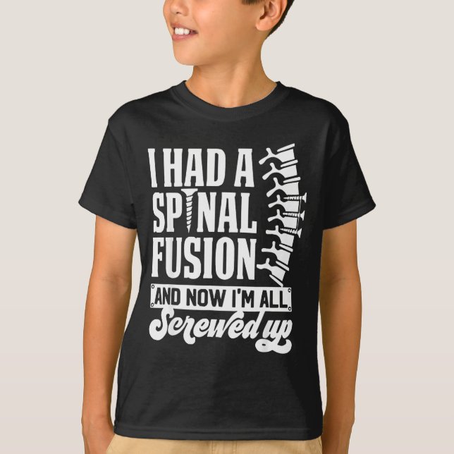 I Had A Snal Fusion And Now I'm All Screwed Up Fun T-Shirt (Vorderseite)