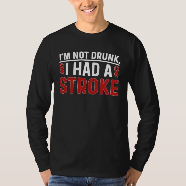 I Had A Stroke Survivor Stroke Awareness Month 1 T-Shirt (Vorderseite)