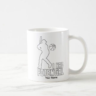 I Had Potential - IHPOTL01 Kaffeetasse