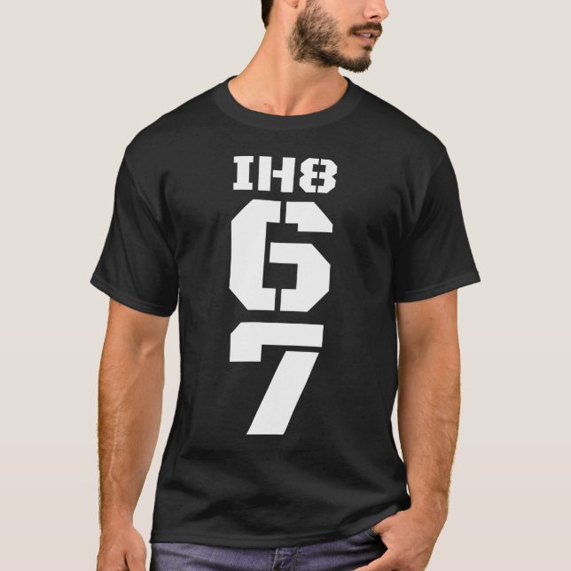 I Hate 67 Meme Anti 6 7 Tee Funny Six Seven Slang (Vorderseite)