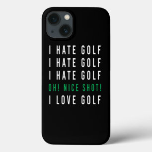 I Hate Golf Nice Shot Golf Ball Clubs Golfers Case-Mate iPhone Hülle