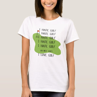 "I HATE GOLF" T - Shirt für Frauen