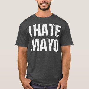 I Hate Mayo Funny Mayonnaise Konditionierung Dress T-Shirt