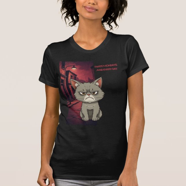 I hate Mondays. An every day T-Shirt (Vorderseite)