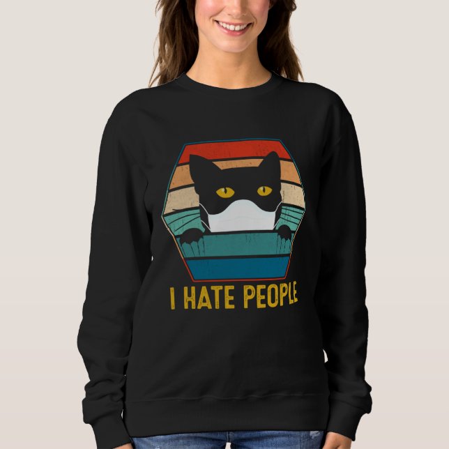 I Hate People Black Cat Wearing Face Mask Quaranti Sweatshirt (Vorderseite)