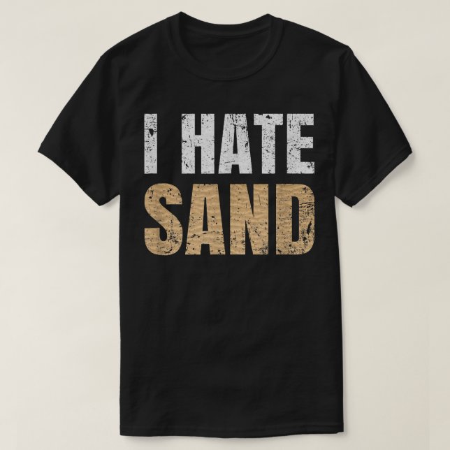 I Hate Sand T-Shirt (Design vorne)
