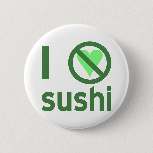 I Hate Sushi Button (Vorderseite)
