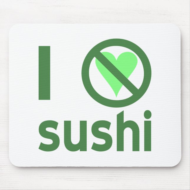 I Hate Sushi Mousepad (Vorne)