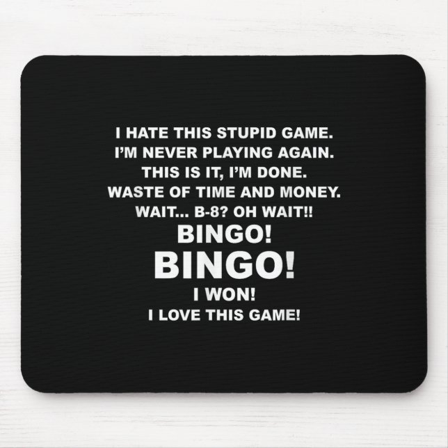 I Hate This Stud Game I'm Never Playing Again Bing Mousepad (Vorne)