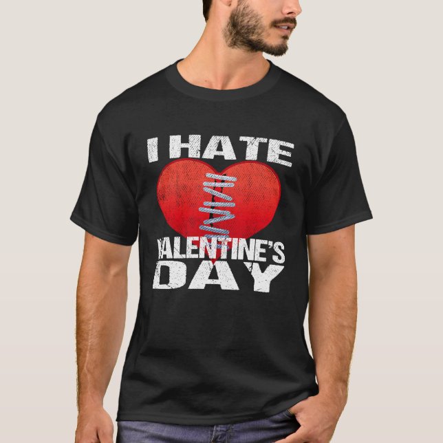 I Hate Valentine's Day Men Women T-Shirt (Vorderseite)