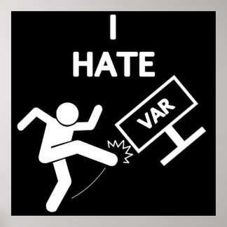 I Hate Var Poster