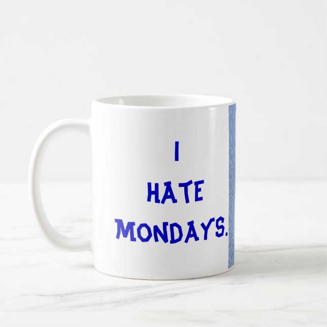 I HateMondays. Tasse (Links)