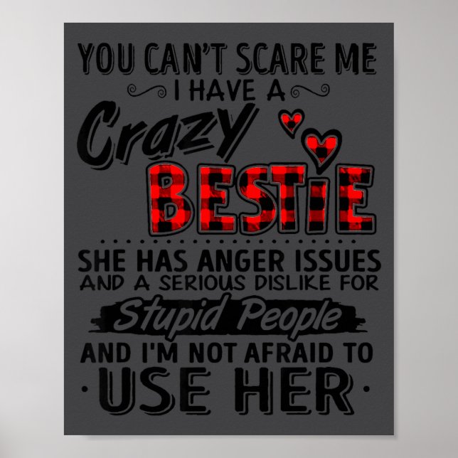 I Have A Crazy Ie - Funny Ie Gift For Close Friend Poster (Vorne)