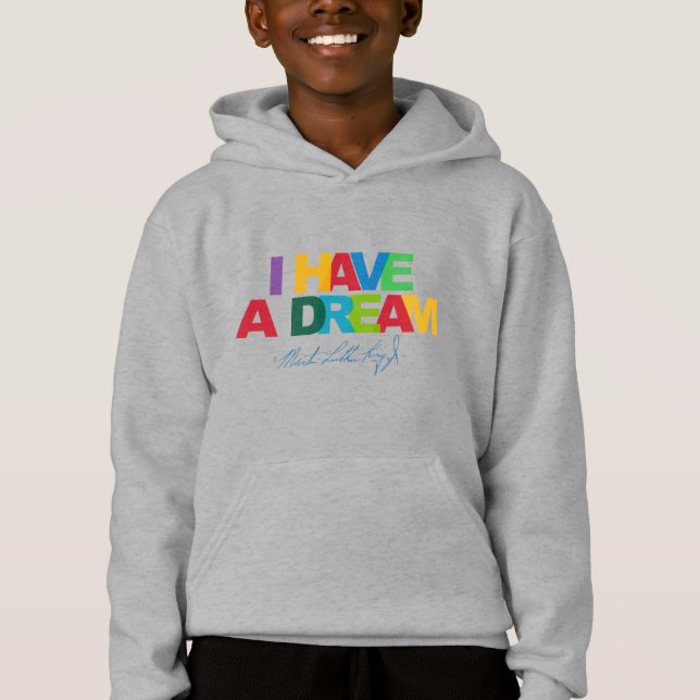 I have a dream hoodie (Vorderseite)