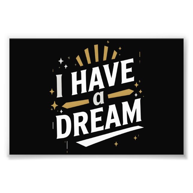 I Have a Dream Inspirational Typography Art Fotodruck (Vorne)